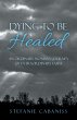Dying to Be Healed - Bild 1