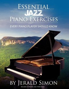 Essential Jazz Piano Exercises Every Piano Player Should Know - Simon, Jerald