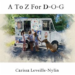 A To Z For D-O-G - Leveille-Nylin, Carissa Lynn