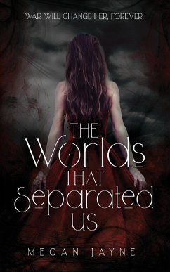 The Worlds That Separated Us - Jayne, Megan