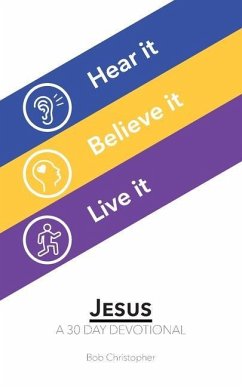 Jesus: A 30 Day Devotional - Christopher, Bob