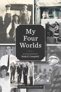 My Four Worlds - Campbell, Rudy E.