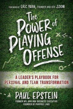 Cover The Power of Playing Offense: A Leader's Playbook for Personal and Team Transformation