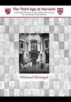 The Third Age at Harvard - Shinagel, Michael