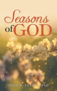 Seasons of God - Yeakel, Jesse D.