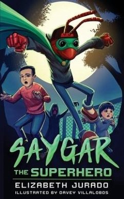 Saygar the Superhero - Jurado, Elizabeth