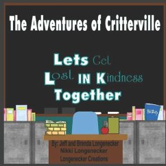 The Adventures of Critterville - Longenecker, Brenda; Longenecker, Jeff