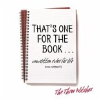 That's One for the Book...: Unwritten rules for life (now written!!!)