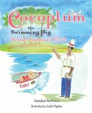 Cocoplum the Swimming Pig: Betsie Comes to Visit