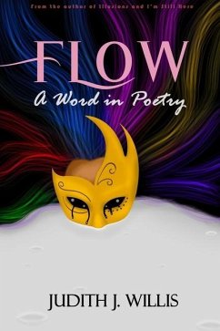 Flow a Word in Poetry - Willis, Judith J.