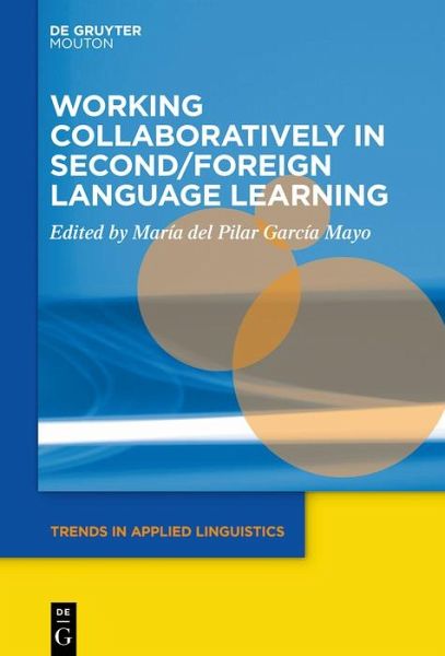 Working Collaboratively in Second/Foreign Language Learning (eBook, ePUB) Working Collaboratively in Second/Foreign Language Learning (eBook, ePUB)