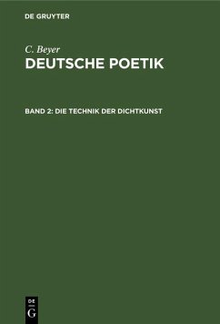 Die Technik der Dichtkunst (eBook, PDF) - Beyer, C.