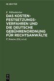 Das Kostenfestsetzungsverfahren und die deutsche Gebührenordnung für Rechtsanwälte (eBook, PDF)