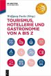 Tourismus, Hotellerie und Gastronomie... - Bild 1