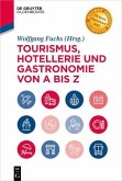 Tourismus, Hotellerie und Gastronomie von A bis Z (eBook, PDF)