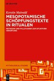 Mesopotamische Schöpfungstexte in Ritualen (eBook, PDF)