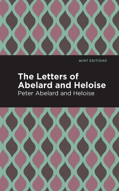 The Letters of Abelard and Heloise (eBook, ePUB) - Abelard, Peter; Heloise
