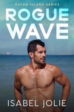 Rogue Wave (Haven Island Series) (eBook, ePUB) - Jolie, Isabel