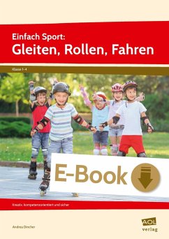 Einfach Sport: Gleiten, Rollen, Fahren (eBook, PDF) - Dincher, Andrea