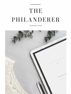 The Philanderer (eBook, ePUB) - Shaw, Bernard