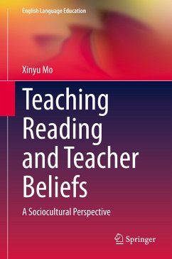 Teaching Reading and Teacher Beliefs (eBook, PDF) - Mo, Xinyu