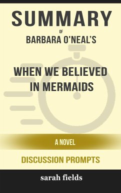 “When We Believed in Mermaids: A Novel” by Barbara O'Neal (eBook, ePUB) - Fields, Sarah