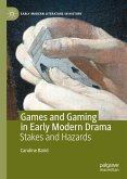 Games and Gaming in Early Modern Drama (eBook, PDF)