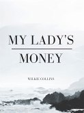 My Lady's Money (eBook, ePUB)