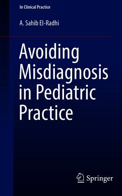 Avoiding Misdiagnosis in Pediatric Practice (eBook, PDF) - El-Radhi, A. Sahib