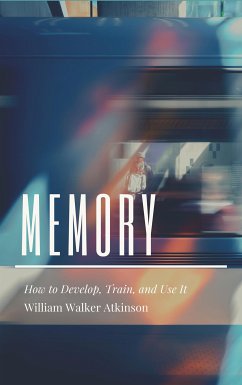 Memory (eBook, ePUB) - Walker Atkinson, William