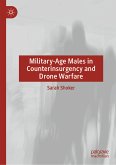 Military-Age Males in Counterinsurgency and Drone Warfare (eBook, PDF)