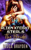 Alien Knight Steals the Bride: Lumerian Knights, Book 2 (eBook, ePUB)