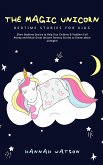 The Magic Unicorn - Bedtime Stories for Kids (eBook, ePUB)