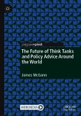 The Future of Think Tanks and Policy Advice Around the World (eBook, PDF)