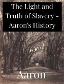 The Light and Truth of Slavery (eBook, ePUB)