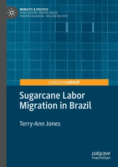 Sugarcane Labor Migration in Brazil - Jones, Terry-Ann