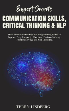 Expert Secrets – Communication Skills, Critical Thinking & NLP (eBook, ePUB) - Lindberg, Terry