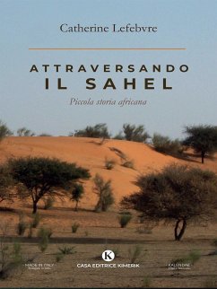 Attraversando il Sahel (eBook, ePUB) - Lefebvre, Catherine