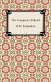 The Conquest of Bread (eBook, ePUB) The Conquest of Bread (eBook, ePUB)