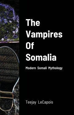 The Vampires Of Somalia - Lecapois, Teejay