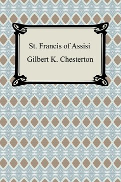 St. Francis of Assisi (eBook, ePUB) - Chesterton, Gilbert K.