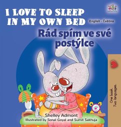 I Love to Sleep in My Own Bed (English Czech Bilingual Book for Kids) - Admont, Shelley; Books, Kidkiddos