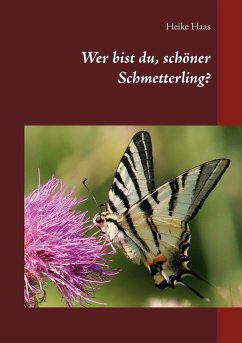 Wer bist du, schöner Schmetterling? - Haas, Heike