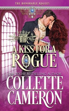 A Kiss for a Rogue - Cameron, Collette