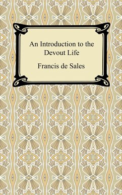 An Introduction to the Devout Life (eBook, ePUB) - Francis De Sales