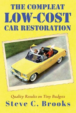 The Compleat Low-Cost Car Restoration - Brooks, Steve C