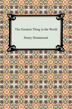 The Greatest Thing in the World (eBook, ePUB) - Drummond, Henry