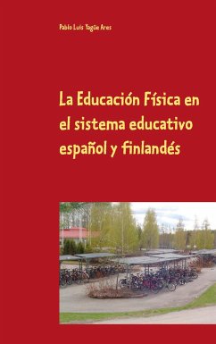 La Educación Física en el sistema educativo español y finlandés - Yagüe Ares, Pablo Luis