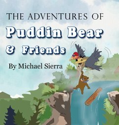 The Adventures of Puddin Bear and Friends - Sierra, Michael