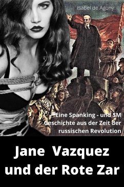 Jane Vazquez und der Rote Zar (eBook, ePUB) - de Agony, Isabel